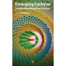 (영문도서) Emerging Carbyne: Truly One-Dimensional Form of Carbon Hardcover, Jenny Stanford Publishing, English, 9789815129151