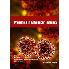 (영문도서) Probiotics in Anticancer Immunity Paperback, Bentham Science Publishers, English, 9789815124804
