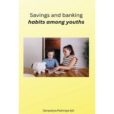 (영문도서) Savings and banking habits among youths Paperback, Annai Books, English, 9788147988351