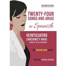 (영문도서) Twenty-Four Songs and Arias in Spanish Paperback, Mundo Arts, English, 9781737892083