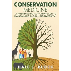 (英文圖書)Conservation Medicine: A Multidisciplinary Approach to Maintaining Global Biodiv... 平裝版, Page Solutions, 英文