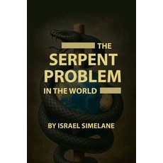 (英文圖書)The Serpent Problem in the World 平裝版, Spiritofasoundmind, 英文