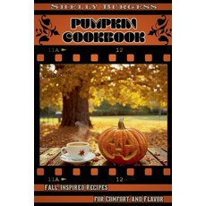 (英文圖書)Pumpkin Cookbook: Fall-Inspired Recipes for Comfort and Flavor 平裝版, Tatia Kvikvinia, 英文