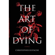 (영문도서)The Art of Dying Hardcover, Atmosphere Press, English, 9798891327054