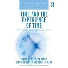 (外文書)Time and the Experience of Time: Psychoanalysis in Dialogue with History and Science Paperback, Routledge, English