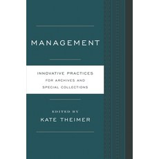 (英文圖書)Management: Innovative Practices for Archives and Special Collections 平裝版, Rowman & Littlefield Publis..., 英文
