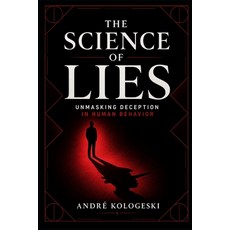 (영문도서)The Science of Lies: Unmasking Deception in Human Behavior Paperback, Independently Published, English, 9798184961866