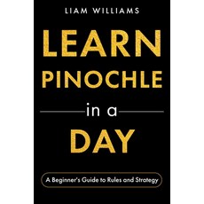 (英文圖書)Learn Pinochle in a Day: A Beginner's Guide to Rules and Strategy 平裝版, Independently Published, 英文
