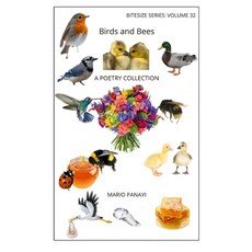(영문도서) Birds and Bees: A Poetry Collection Paperback, Independently Published, English, 9798301177583