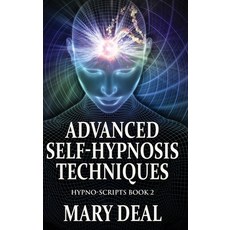 (영문도서) Advanced Self-Hypnosis Techniques Hardcover, Next Chapter, English, 9784824199157