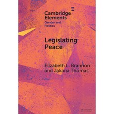 (영문도서)Legislating Peace Hardcover, Cambridge University Press, English, 9781009570848 Cambridge University Press, English, 9781009570848