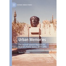 (英文圖書)Urban Memories: The Second Spanish Republic in Madrid's Public Space 1979-1992 精裝版, Palgrave MacMillan, 英文