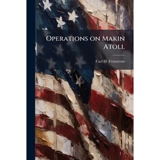 (英文圖書)Operations on Makin Atoll 平裝版, Hutson Street Press, 英文