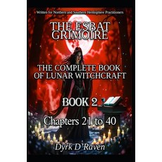 (영문도서)Book2 The Esbat Grimoire: The Complete Book of Lunar Witchcraft Paperback, Independently Published, English, 9798274172615