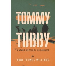 (영문도서) Tommy Tubby: A Memoir Written By His Daughter Paperback, Independently Published, English, 9798346688372