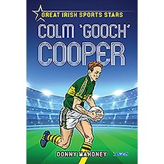 Colm 'gooch' Cooper: Great Irish Sports Stars Paperback, O'Brien Press, English, 9781788490856