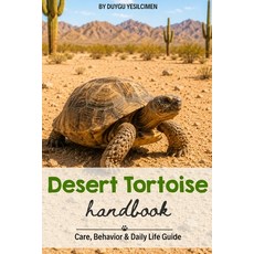 (英文圖書)Desert Tortoise Handbook: Care Behavior & Daily Life Guide / The Complete Deser... 平裝版, Independently Published, 英文