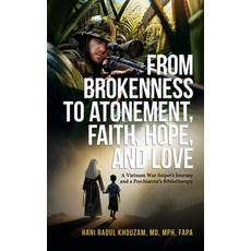 (영문도서) From Brokenness to Atonement Faith Hope and Love Hardcover, Hani Khouzam, English, 9781966540090