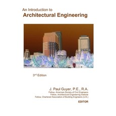An Introduction to Architectural Engineering Paperback, Independently Published