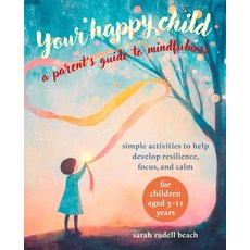 (英文圖書)Your Happy Child: A Parent's Guide to Mindfulness: Simple Activities to Help Dev... 平裝版, Cico, 英文