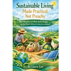 (英文圖書)Sustainable Living Made Practical Not Preachy 平裝版, Lauxon Publishing, 英文