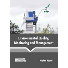 (영문도서)Environmental Quality Monitoring and Management Hardcover, English, 9781641162180, Callisto Reference English, 9781641162180, Callisto Reference