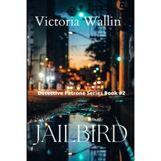 (영문도서) Jailbird Paperback, Independently Published, English, 9781520930893