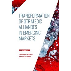 Transformation of Strategic Alliances in Emerging Markets: Volume I Hardcover, English, 9781800437456