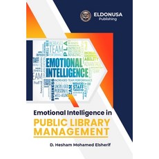 (영문도서) Emotional Intelligence in Public Library Management Paperback, Eldonusa, English, 9798348448172