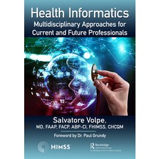 (영문도서) Health Informatics: Multidisciplinary Approaches for Current and Future Professionals Hardcover, Productivity Press, English, 9781138390881