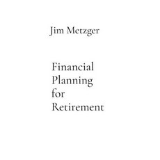 (영문도서)Financial Planning for Retirement: A Comprehensive Guide Paperback, Cheryl Eyes, English, 9787271857359
