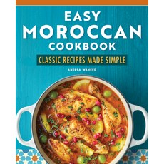 (영문도서) Easy Moroccan Cookbook: Classic Recipes Made Simple Paperback, Rockridge Press, English, 9781638781943