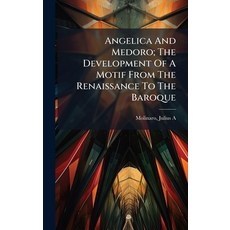 (英文圖書)Angelica And Medoro; The Development Of A Motif From The Renaissance To The Baroque 精裝版, Hutson Street Press, 英文