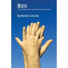 (영문도서)Mute: The Fifteenth Anniversary Edition Paperback, Handtype Press, English, 9781941960196
