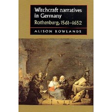 (英文圖書)Witchcraft Narratives in Germany: Rothenburg 1561-1652 平裝版, Manchester University Press, 英文