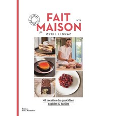Fait Maison - numero 5 par Cyril Lignac - Special patisserie, La Martiniere, Fait Maison - numero 5 par C.., Cyril Lignac(저)