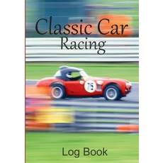 (영문도서) Classic Car Racing Log Book Paperback, Beldene Publishing, English, 9781913591090
