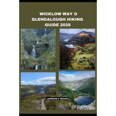 (영문도서)Wicklow Way & Glendalough Hiking Guide 2026 Paperback, Independently Published, English, 9798181767461