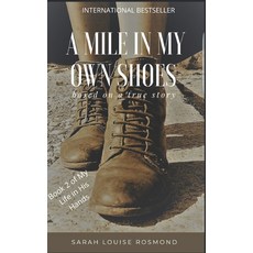 (영문도서) A mile in my own shoes: Based on a true story Paperback, Nielson, English, 9781999900144