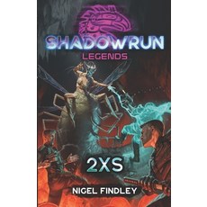 (영문도서)Shadowrun Legends: 2xs Paperback, Inmediares Productions, English, 9781947335899