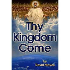 (영문도서)Thy Kingdom Come Paperback, David Mayes, English, 9798218644383