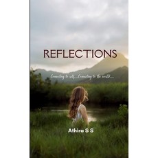 (영문도서)REFLECTIONS Connecting to self.... connecting to the world.... Paperback, Bookleaf Publishing, English, 9798898659424