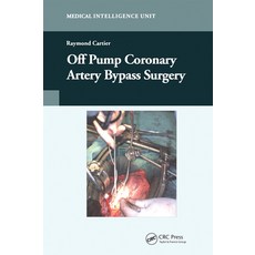 (영문도서) Off-Pump Coronary Artery Bypass Surgery Paperback, CRC Press, English, 9780367446512