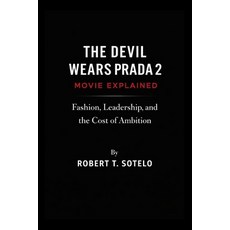 (영문도서)The devil wears Prada 2 movie explained: Fashion leadership and the cost of am... Paperback, Independently Published, English, 9798244598674