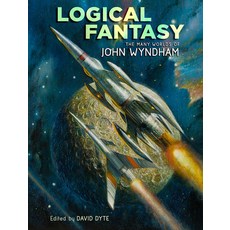 (영문도서) Logical Fantasy: The Many Worlds of John Wyndham Hardcover, Subterranean Press, English, 9781645241430