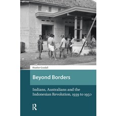 (英文圖書)Beyond Borders: Indians Australians and the Indonesian Revolution 1939 to 1950 平裝版, 英文, Routledge