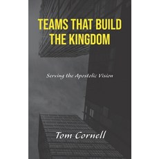 (英文圖書)Teams that Build the Kingdom: Serving the Apostolic Vision 平裝版, Sozo Publishing, 英文