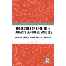 (英文圖書)Ideologies of English in Taiwan's Language Schools: Storying Identity Power Pr... 精裝版, Routledge, 英文