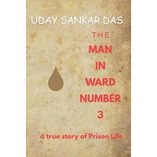 (英文圖書)The Man in Ward Number 3: A true story of Prison Life 平裝版, Independently Published, 英文