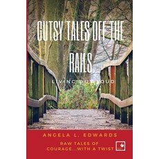 (영문도서) Gutsy Tales Off the Rails: Living Out Loud Paperback, Castle Thunder Consulting LLC, English, 9781732627321